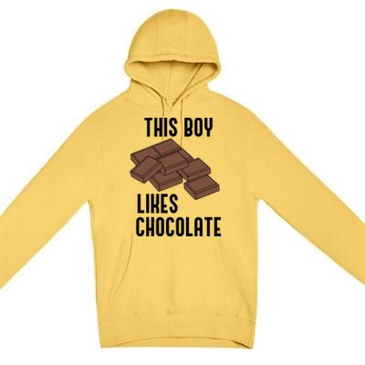 Boy Likes Chocolate Cocoa Funny Saying Chocolatier Meaningful Gift Premium Pullover Hoodie