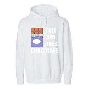 Boy Likes Chocolate Funny Dark Chocolate Lover Gift Garment-Dyed Fleece Hoodie