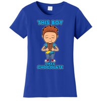 Boy Likes Chocolate Funny Saying Chocolatier Meaningful Gift Women's T-Shirt