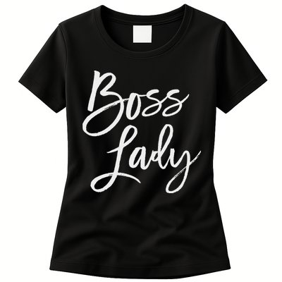 Boss Lady Cute S Trendy For Bosses Day Womens T-Shirt