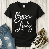 Boss Lady Cute S Trendy For Bosses Day Womens T-Shirt