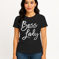 Boss Lady Cute S Trendy For Bosses Day Womens T-Shirt