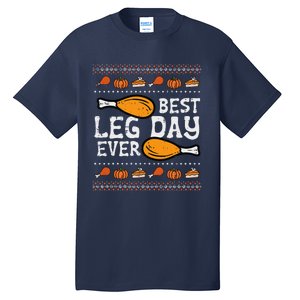 Best Leg Day Ever Turkey Funny Thanksgiving Tall T-Shirt