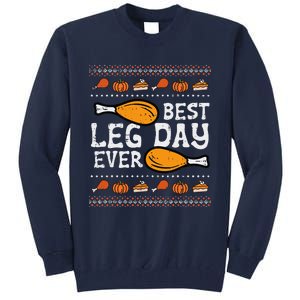 Best Leg Day Ever Turkey Funny Thanksgiving Tall Sweatshirt