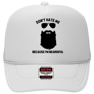 Beard Lover Dont Hate Me Because Im Beardiful High Crown Mesh Back Trucker Hat