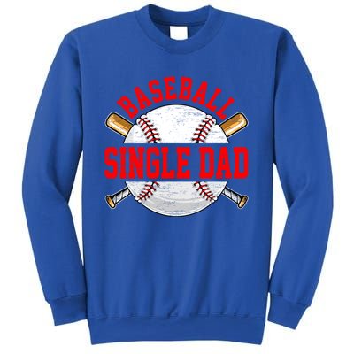 Baseball Lover Design For Fathers Day Baseball Single Dad Gift Sweatshirt