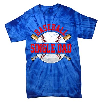 Baseball Lover Design For Fathers Day Baseball Single Dad Gift Tie-Dye T-Shirt