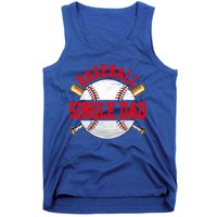 Baseball Lover Design For Fathers Day Baseball Single Dad Gift Tank Top