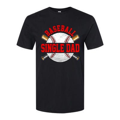 Baseball Lover Design For Fathers Day Baseball Single Dad Gift Softstyle CVC T-Shirt