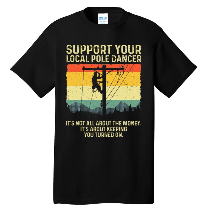 Best Lineman Design For Electrical Lineman Tall T-Shirt