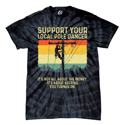 Best Lineman Design For Electrical Lineman Tie-Dye T-Shirt