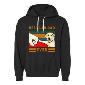 Best Lab Dad Father's Day Dad Gifts Best Labrador Dad Garment-Dyed Fleece Hoodie