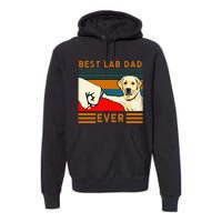 Best Lab Dad Father's Day Dad Gifts Best Labrador Dad Premium Hoodie