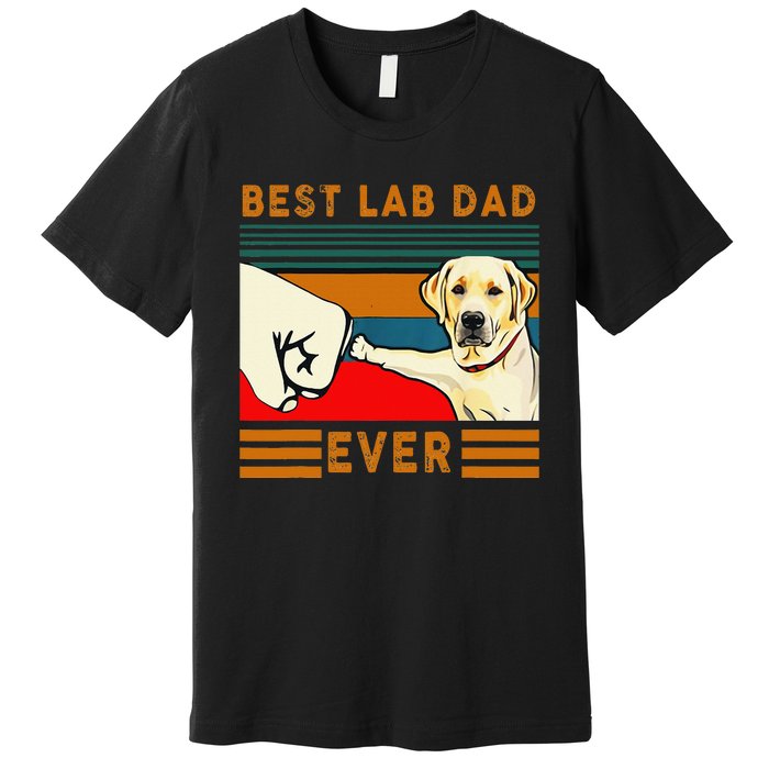 Best Lab Dad Father's Day Dad Gifts Best Labrador Dad Premium T-Shirt