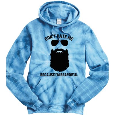 Beard Lover DonT Hate Me Because IM Beardiful Tie Dye Hoodie