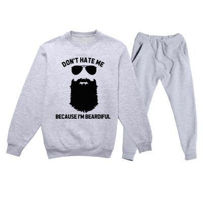 Beard Lover DonT Hate Me Because IM Beardiful Premium Crewneck Sweatsuit Set