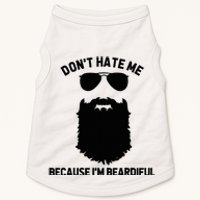 Beard Lover DonT Hate Me Because IM Beardiful Doggie Tank