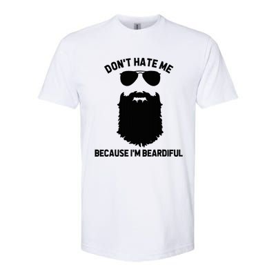 Beard Lover DonT Hate Me Because IM Beardiful Softstyle CVC T-Shirt