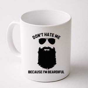 Beard Lover DonT Hate Me Because IM Beardiful Coffee Mug