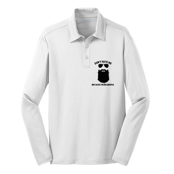 Beard Lover DonT Hate Me Because IM Beardiful Silk Touch Performance Long Sleeve Polo