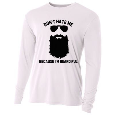 Beard Lover DonT Hate Me Because IM Beardiful Cooling Performance Long Sleeve Crew