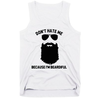 Beard Lover DonT Hate Me Because IM Beardiful Tank Top