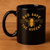 Bee Lovers Design God Save The Queen Funny Gift 11oz C Handle Ceramic Mug