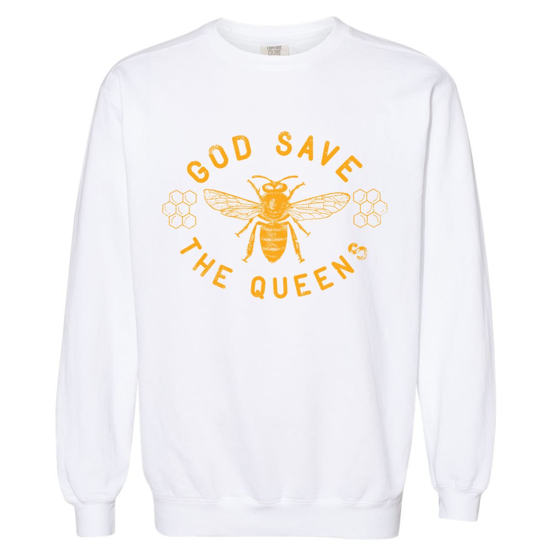 Bee Lovers Design God Save The Queen Funny Gift Garment-Dyed Sweatshirt