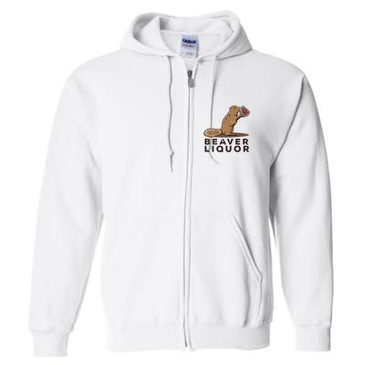 Beaver Liquor Drinking Full Zip Hoodie