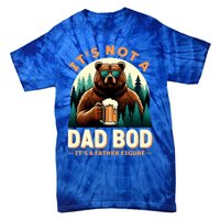 Beer Lover Dad Jokes ItS Not A Dad Bod ItS A Father Figure Gift Tie-Dye T-Shirt