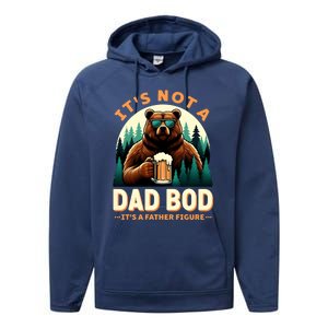 Beer Lover Dad Jokes ItS Not A Dad Bod ItS A Father Figure Gift Performance Fleece Hoodie