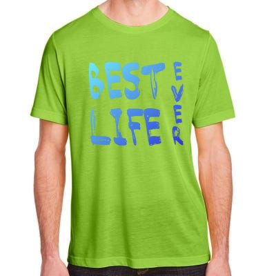 Best Life Ever For Jw JehovahS Witness Pioneer Gift Adult ChromaSoft Performance T-Shirt