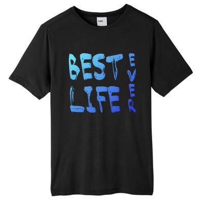 Best Life Ever For Jw JehovahS Witness Pioneer Gift Tall Fusion ChromaSoft Performance T-Shirt