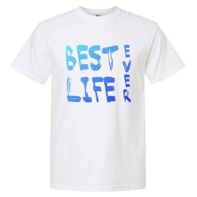 Best Life Ever For Jw JehovahS Witness Pioneer Gift Garment-Dyed Heavyweight T-Shirt