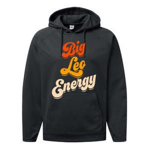 Big Leo Energy Leo For Horoscope Astrology Performance Fleece Hoodie