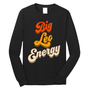 Big Leo Energy Leo For Horoscope Astrology Long Sleeve Shirt