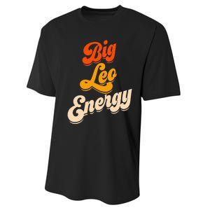 Big Leo Energy Leo For Horoscope Astrology Performance Sprint T-Shirt