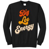 Big Leo Energy Leo For Horoscope Astrology Tall Sweatshirt