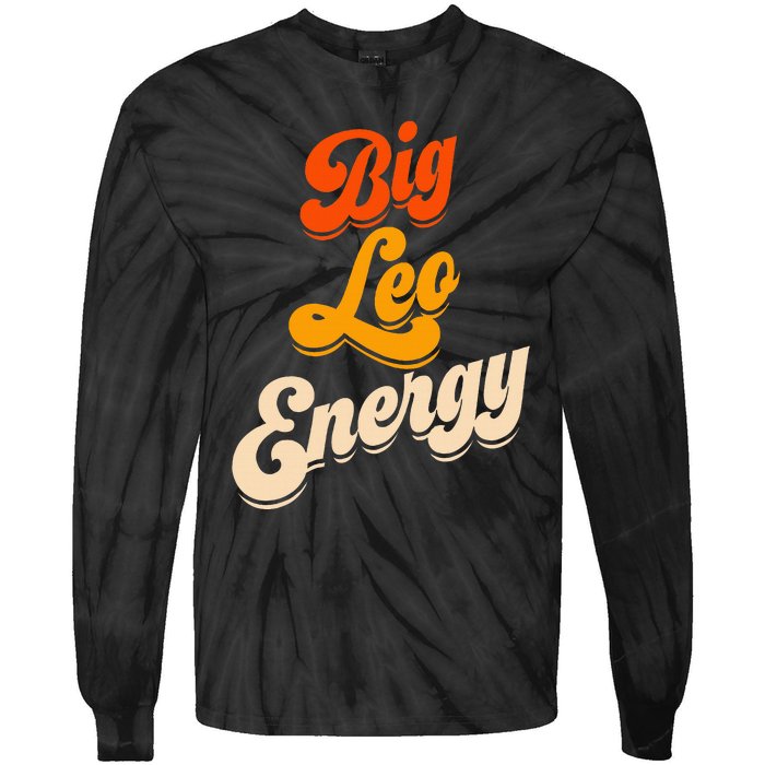 Big Leo Energy Leo For Horoscope Astrology Tie-Dye Long Sleeve Shirt