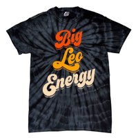 Big Leo Energy Leo For Horoscope Astrology Tie-Dye T-Shirt