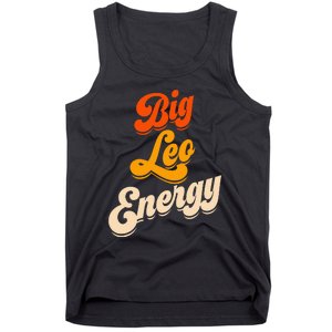 Big Leo Energy Leo For Horoscope Astrology Tank Top