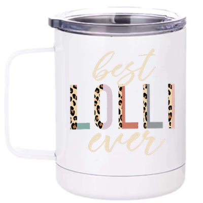 Best Lolli Ever Gifts Leopard Print Mothers Day 12 oz Stainless Steel Tumbler Cup