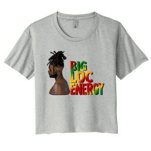 Big Loc Energy Afro Black Junenth 1865 Black History Gift Women's Crop Top Tee