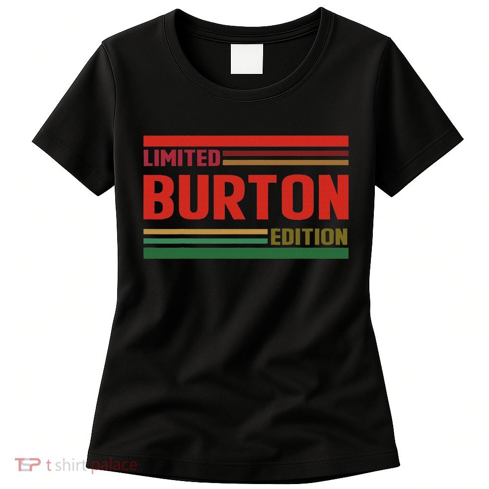 Burton Limited Edition Burton Name Personalized Women's T-Shirt