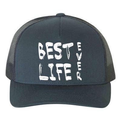 Best Life Ever For Jw JehovahS Witness Pioneer Gift Yupoong Adult 5-Panel Trucker Hat