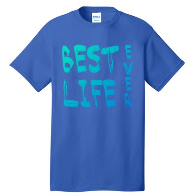 Best Life Ever For Jw JehovahS Witness Pioneer Gift Tall T-Shirt