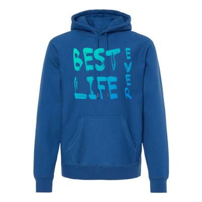 Best Life Ever For Jw JehovahS Witness Pioneer Gift Premium Hoodie