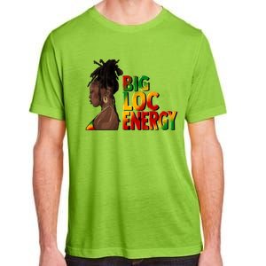 Big Loc Energy Afro Black Junenth Freedom 1865 Gift Adult ChromaSoft Performance T-Shirt