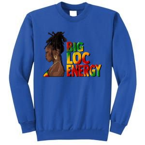 Big Loc Energy Afro Black Junenth Freedom 1865 Gift Tall Sweatshirt