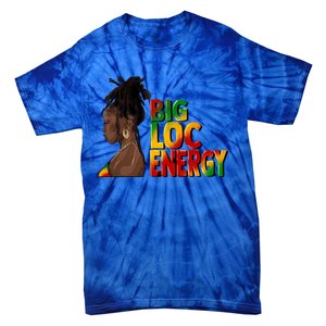 Big Loc Energy Afro Black Junenth Freedom 1865 Gift Tie-Dye T-Shirt